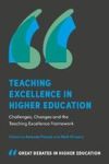 Teaching Excellence In Higher Education - Challenges Changes And The Teaching Excellence Framework Paperback
