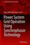 Power System Grid Operation Using Synchrophasor Technology Hardcover 1ST Ed. 2019