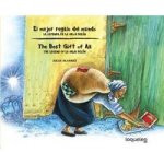 El Mejor Regalo Del Mundo - La Leyenda De La Vieja Belen Bilingual Edition The Best Gift Of All: The Legend Of La