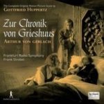 Gottfried Huppertz: Zur Chronik Von Grieshuus Cd