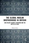 The Global Muslim Brotherhood In Britain - Non-violent Islamist Extremism And The Battle Of Ideas Hardcover