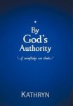 By God& 39 S Authority - ...if Snow Flakes Can Climb... Hardcover