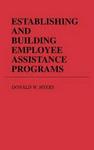 Establishing and Building Employee Assistance Programmes