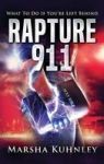 Rapture 911 - What To Do If You& 39 Re Left Behind Hardcover