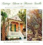 Cottage Charm In Historic Seville - Treasures Of Pensacola& 39 S Historic District Hardcover