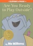 Are You Ready To Play Outside?