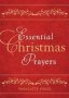 Essential Christmas Prayers   Paperback