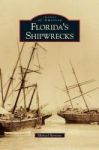 Florida& 39 S Shipwrecks Hardcover