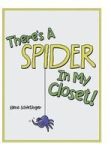 There& 39 S A Spider In My Closet Hardcover