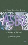 Anti-social Behaviour Orders - A Culture Of Control? Hardcover