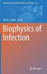 Biophysics Of Infection Hardcover 1ST Ed. 2016