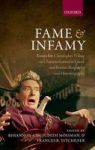 Fame And Infamy - Essays On Characterization In Greek And Roman Biography And Historiography Hardcover