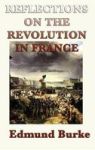 Reflections On The Revolution In France Hardcover