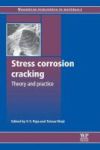 Stress Corrosion Cracking - Theory And Practice Paperback