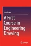 A First Course In Engineering Drawing Hardcover 1ST Ed. 2018