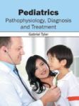 Pediatrics: Pathophysiology Diagnosis And Treatment Hardcover