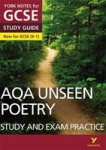 Aqa English Literature Unseen Poetry Study And Exam Practice: York Notes For Gcse 9-1 Paperback