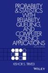 Probability And Statistics With Reliability Queuing And Computer Science Applications Paperback 2nd Revised Edition
