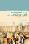 Deconstruction and the Postcolonial At the Limits of Theory