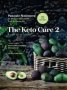 The Keto Cure 2 - A New Life In 14 Days   Hardcover