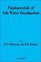 Fundamentals Of Salt Water Desalination   Hardcover 1ST Ed