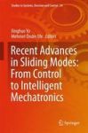 Recent Advances In Sliding Modes: From Control To Intelligent Mechatronics Hardcover 2015 Ed.