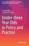 Under-three Year Olds In Policy And Practice Hardcover 1st Ed. 2017