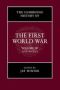 The Cambridge History Of The First World War   Hardcover New