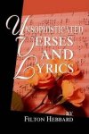 Unsophisticated Verses And Lyrics