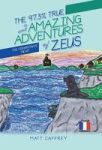 The 97.3% True And Amazing Adventures Of Zeus - The Fisherman& 39 S Newf Hardcover