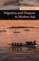 Migration And Diaspora In Modern Asia   Hardcover