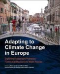 Adapting To Climate Change In Europe - Exploring Sustainable Pathways From Local Measures To Wider Policies Paperback