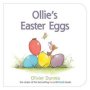 Ollie&  39 S Easter Eggs - An Easter And Springtime Book For Kids   Board Book