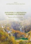 Evolution Of Destination Planning And Strategy - The Rise Of Tourism In Croatia Hardcover 1st Ed. 2017