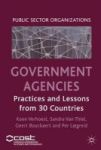 Government Agencies - Practices And Lessons From 30 Countries Hardcover New
