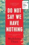 Do Not Say We Have Nothing Paperback