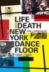 Life And Death On The New York Dance Floor 1980-1983 Paperback