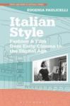 Italian Style - Fashion & Film From Early Cinema To The Digital Age Hardcover