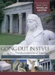 Going Out In Style - The Architecture Of Eternity Hardcover Reprint Ed.
