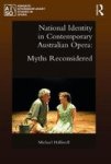 National Identity In Contemporary Australian Opera - Myths Reconsidered Hardcover