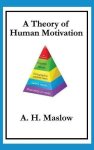 A Theory Of Human Motivation