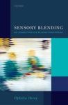 Sensory Blending - On Synaesthesia And Related Phenomena Hardcover
