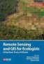 Remote Sensing And Gis For Ecologists - Using Open Source Software   Paperback