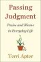 Passing Judgment - Praise And Blame In Everyday Life   Hardcover