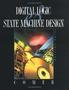 Digital Logic And State Machine Design   Hardcover 3RD Revised Edition