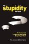 The Stupidity Paradox - The Power And Pitfalls Of Functional Stupidity At Work   Paperback Main