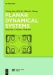 Planar Dynamical Systems - Selected Classical Problems Hardcover Digital Original
