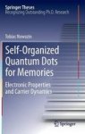 Self-organized Quantum Dots For Memories - Electronic Properties And Carrier Dynamics Hardcover 2014 Ed.