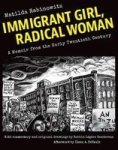 Immigrant Girl Radical Woman - A Memoir From The Early Twentieth Century Paperback