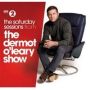 The Saturday Sessions From The Dermot O&  39 Leary Show   Cd